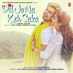 Dil Jo Na Keh Saka - Shail Hada Song Download